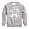 thumbnail image 1 of Instant Message - Worlds Best Brother - Toddler & Youth Crewneck Fleece Sweatshirt, 1 of 6