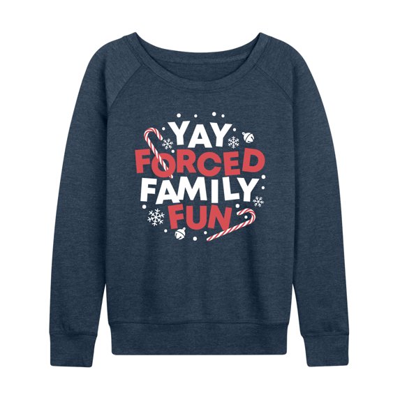 Instant Message - Yay Forced Family Fun Women's Lightweight French Terry Wide Neck Long Sleeve Graphic Shirt