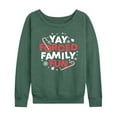 thumbnail image 1 of Instant Message - Yay Forced Family Fun - Women's French Terry Long Sleeve Pullover, 1 of 5
