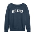 thumbnail image 1 of Instant Message - Yes Chef Collegiate - Women's Lightweight French Terry Long Sleeve Shirt, 1 of 6