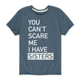 thumbnail image 1 of Instant Message - You Can't Scare Me I Have Sisters - Toddler Short Sleeve Tee, 1 of 4