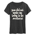 thumbnail image 1 of Instant Message - You Did Not Wake Up to be Mediocre - Women's Short Sleeve Graphic T-Shirt, 1 of 6