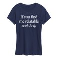 thumbnail image 1 of Instant Message - You Find Me Relatable - Women's Short Sleeve Graphic T-Shirt, 1 of 5