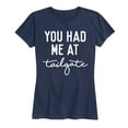 thumbnail image 1 of Instant Message - You Had Me At Tailgate - Women's Short Sleeve Graphic T-Shirt, 1 of 5