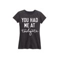 thumbnail image 1 of Instant Message - You Had Me At Tailgate - Women's Short Sleeve Graphic T-Shirt, 1 of 5