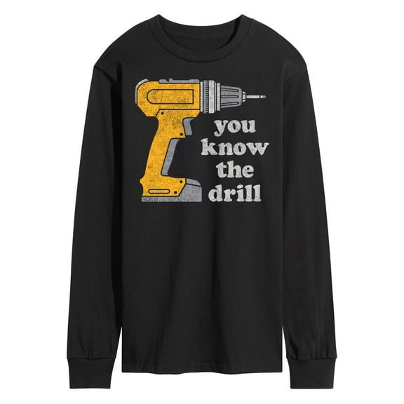 Instant Message - You Know The Drill - Men's Long Sleeve T-Shirt