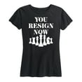 thumbnail image 1 of Instant Message - You Resign Now - Women's Short Sleeve Graphic T-Shirt, 1 of 5