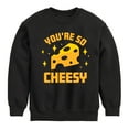 thumbnail image 1 of Instant Message - You're So Cheesy - Toddler & Youth Crewneck Fleece Sweatshirt, 1 of 6