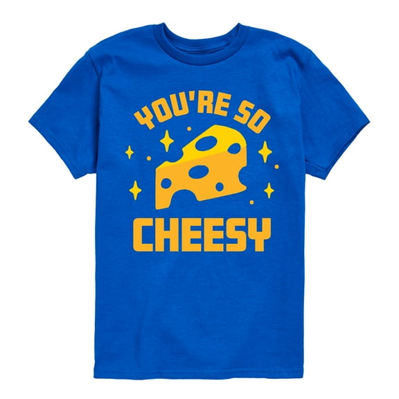 Instant Message - You're So Cheesy - Toddler & Youth Short Sleeve Graphic T-Shirt