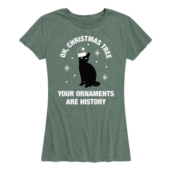 Instant Message - Your Ornaments Are History - Women's Short Sleeve Graphic T-Shirt