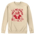 thumbnail image 1 of Instant Message - Yule Be Sorry Graphic Fleece Sweatshirt, 1 of 4