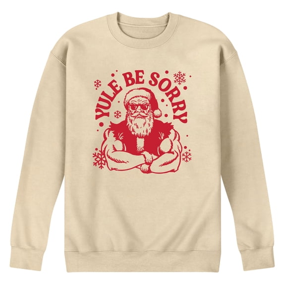 Instant Message - Yule Be Sorry Graphic Fleece Sweatshirt