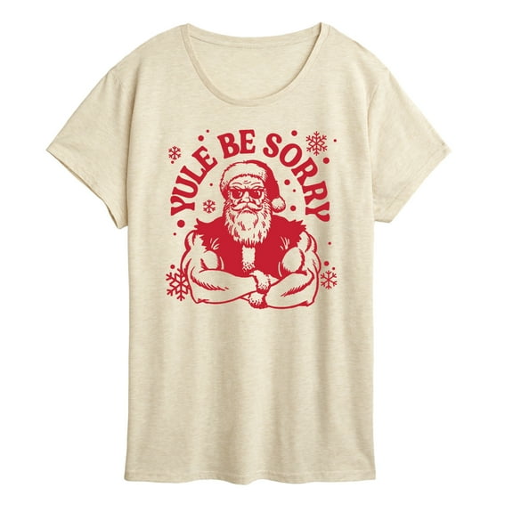 Instant Message - Yule Be Sorry - Women's Short Sleeve Graphic T-Shirt