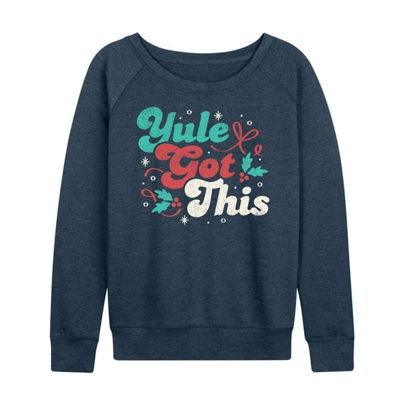Instant Message - Yule Got This Christmas - Women's Lightweight French Terry Long Sleeve Shirt
