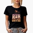 thumbnail image 1 of Instant Mom, Just Add Coffee, Funny Caffeine Lover Moms Mother's Day Merch Gift, Black T-Shirt, Small, 1 of 5