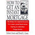 thumbnail image 1 of Pre-Owned How to Get an Instant Mortgage (Paperback) 0471183660 9780471183662, 1 of 1
