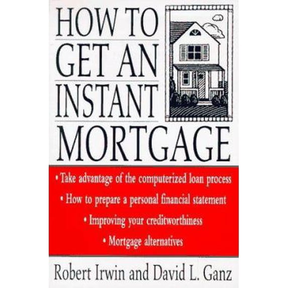 Pre-Owned How to Get an Instant Mortgage (Paperback) 0471183660 9780471183662