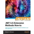 thumbnail image 1 of Instant .NET Extension Methods How-to, (Paperback), 1 of 1