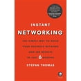thumbnail image 1 of Instant Networking: The Simple Way to Build Your Business Network and See Results in Just 6 Months, (Paperback), 1 of 1