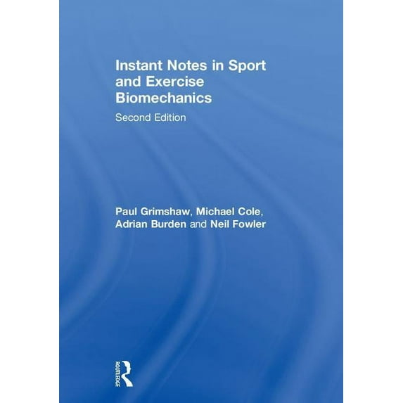 Instant Notes in Sport and Exercise Biomechanics, (Hardcover)