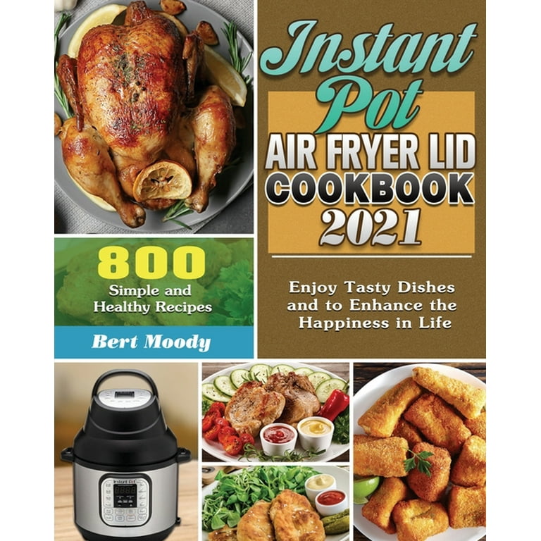 Instant pot air fryer lid recipe book new arrivals