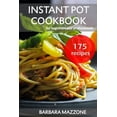 thumbnail image 1 of Instant Pot Cookbook for Beginners and Professionals: Easy Pressure Cooking. Save Your Time Healthy Recipes. Step-by-Ste, 1 of 1