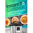 thumbnail image 1 of Instant Pot Cookbook : Quick and Easy Recipes for Those Busy Days (Paperback), 1 of 1