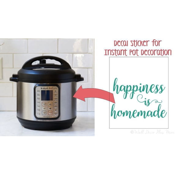 Instant Pot Decal Stickers Happiness Is Homemade Kitchen Appliance Decor Glossy Turquoise
