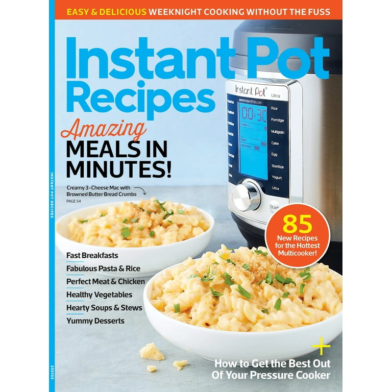 Instant Pot Recipes Amazing Meals in Minutes: 85 New Recipes
