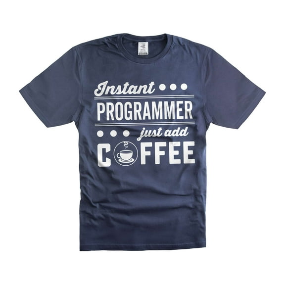 Instant Programmer Just Add Coffee Shirt Funny Programmer Shirts Software Engineer Shirt (Large Navy Blue)
