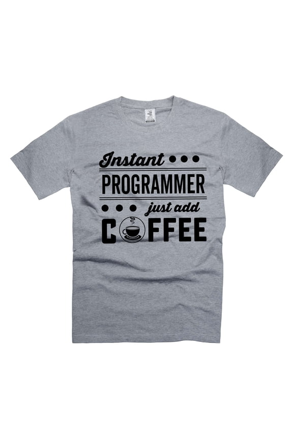 Instant Programmer Just Add Coffee Shirt Funny Programmer Shirts Software Engineer Shirt (Small Grey)