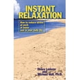 thumbnail image 1 of Instant Relaxation: How to Reduce Stress at Work, at Home and in Your Daily Life, (Paperback), 1 of 1
