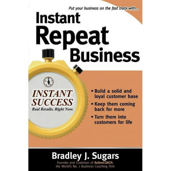 Instant Repeat Business, (Paperback)