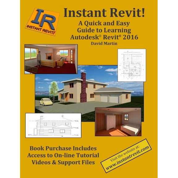 Instant Revit! : A Quick and Easy Guide to Learning Autodesk(R) Revit(R) 2016 (Paperback)