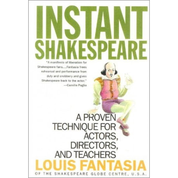 Pre-Owned Instant Shakespeare: A Proven Technique for Actors, Directors, and Teachers (Paperback) 1566635039 9781566635035