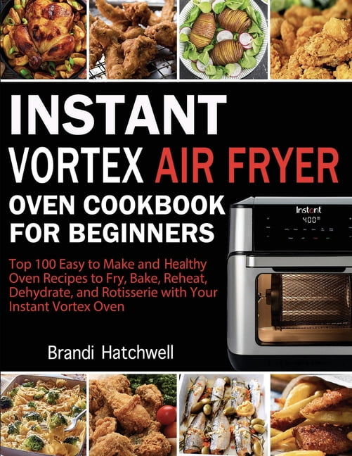 Instant Vortex 6QT XL Air Fryer, 6-in-1 Functions Broils, Dehydrates,  Crisps, Roasts, Reheats, Bakes for Quick Easy Meals, 100+ In-App Recipes