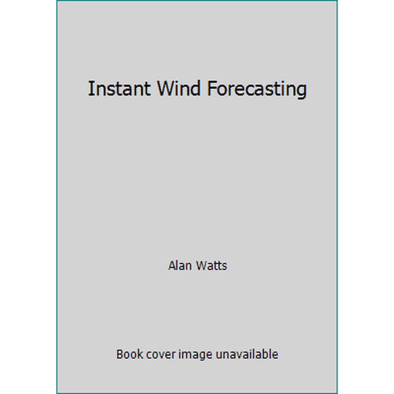 Pre-Owned Instant Wind Forecasting (Hardcover) 0396071872 9780396071877