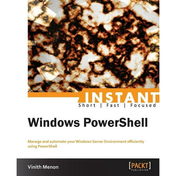 Instant Windows PowerShell (Paperback)