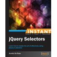 thumbnail image 1 of Instant jQuery Selectors, (Paperback), 1 of 1
