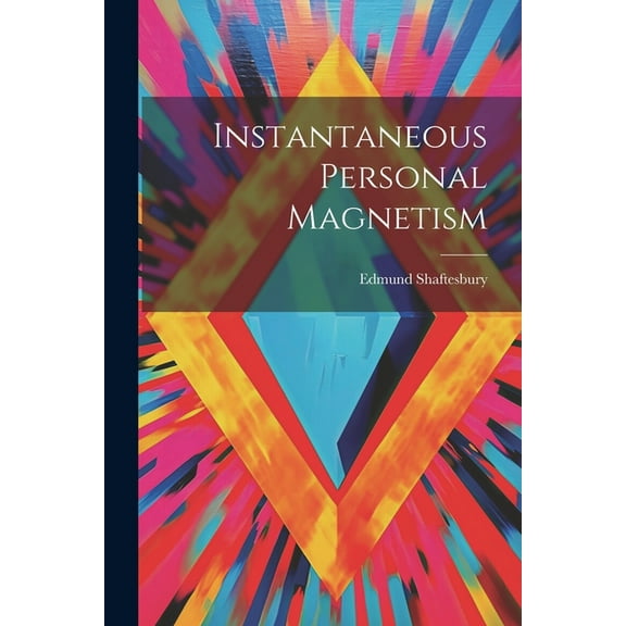 Instantaneous Personal Magnetism, (Paperback)