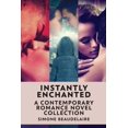 thumbnail image 1 of Instantly Enchanted: A Contemporary Romance Novel Collection (Paperback), 1 of 1