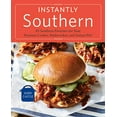 thumbnail image 1 of Pre-Owned Instantly Southern: 85 Southern Favorites for Your Pressure Cooker, Multicooker, and Instant PotÃ‚Â® : A Cookbook Paperback, 1 of 1