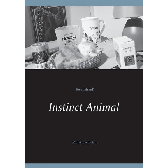 Instinct Animal: Mutations Eclairs, (Paperback)