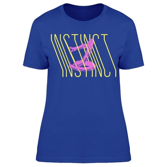 Instinct Slogan Snake  T-Shirt Women -Image by Shutterstock, Female 3X-Large