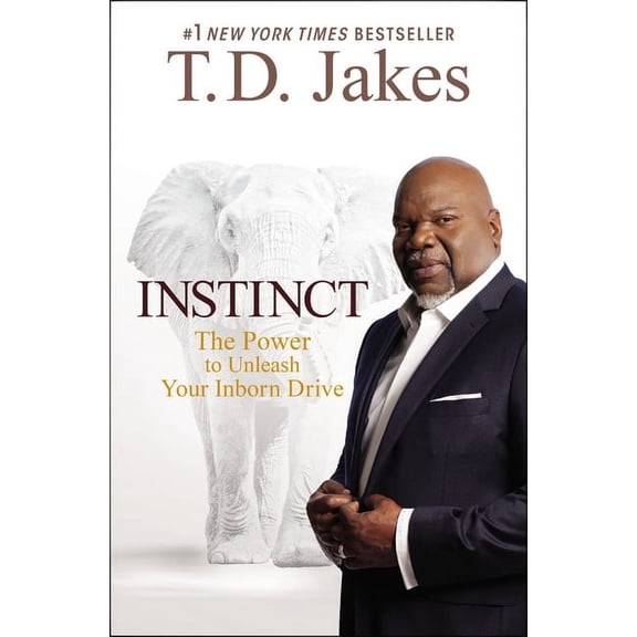 Instinct: The Power to Unleash Your Inborn Drive, (Paperback)