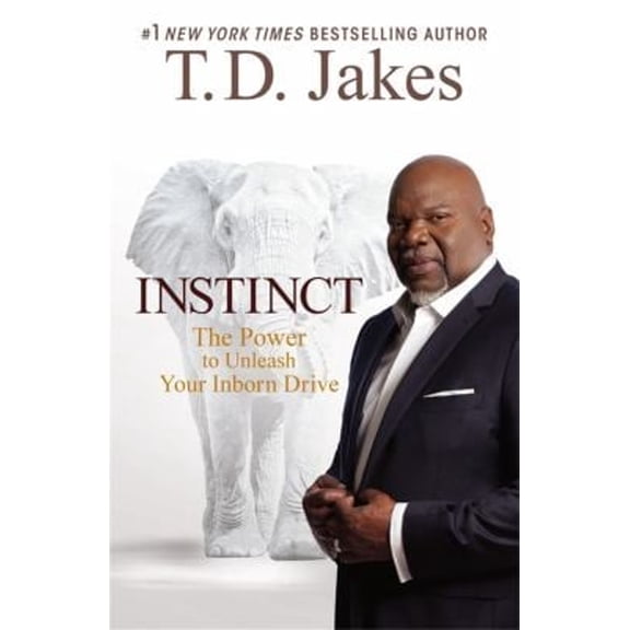 Pre-Owned Instinct: The Power to Unleash Your Inborn Drive by T. D. Jakes (Paperback)