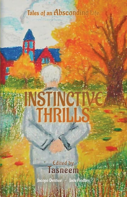 Instinctive Thrills, (Paperback)
