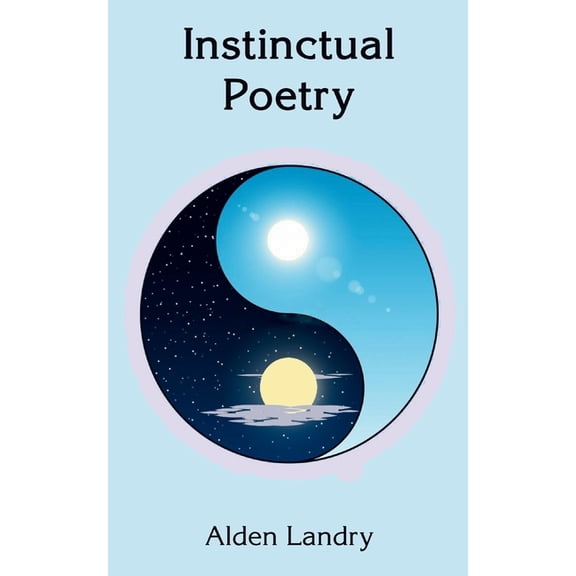 Instinctual Poetry, (Paperback)