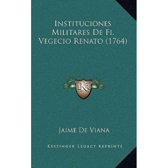 Instituciones Militares de Fi. Vegecio Renato (1764) Paperback