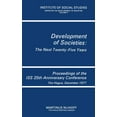 thumbnail image 1 of Institute of Social Studies Development Development of Societies: The Next Twenty-Five Years: Proceedings of the ISS 25th Anniversary Conference the Hague, Dece, Book 5, (Hardcover), 1 of 1